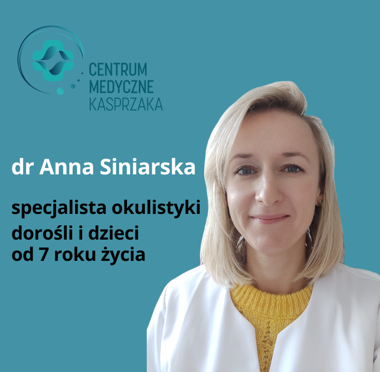 specjalista okulistyki - dr. Anna Sinarska - cmkasprzaka.pl